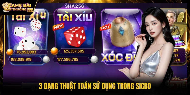 3 dạng thuật toán sử dụng trong Sicbo