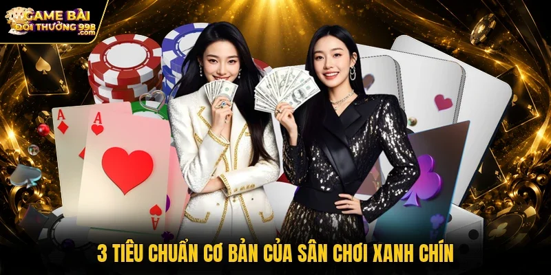3 tiêu chuẩn cơ bản của sân chơi xanh chín