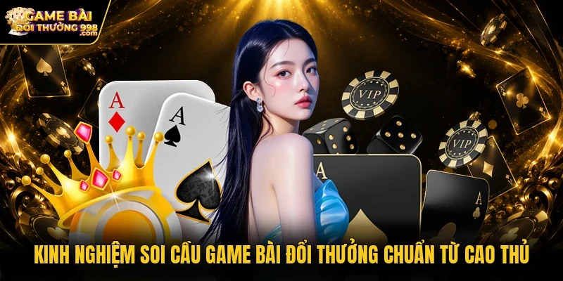 Kinh nghiệm soi cầu