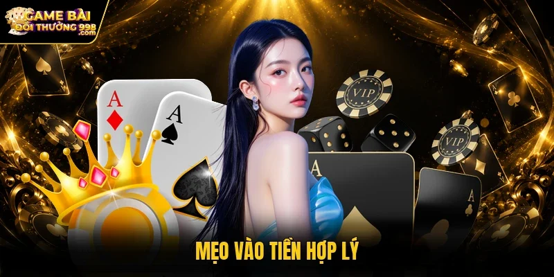 Mẹo vào tiền hợp lý