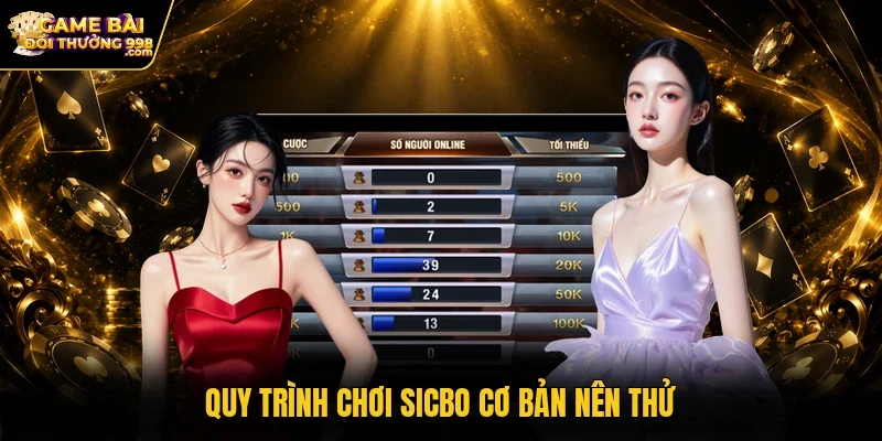 Quy trình chơi Sicbo cơ bản nên thử