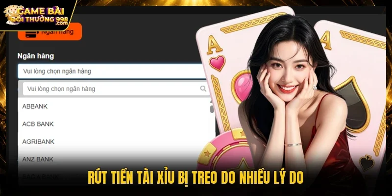 Rút tiền Tài xỉu bị treo do nhiều lý do