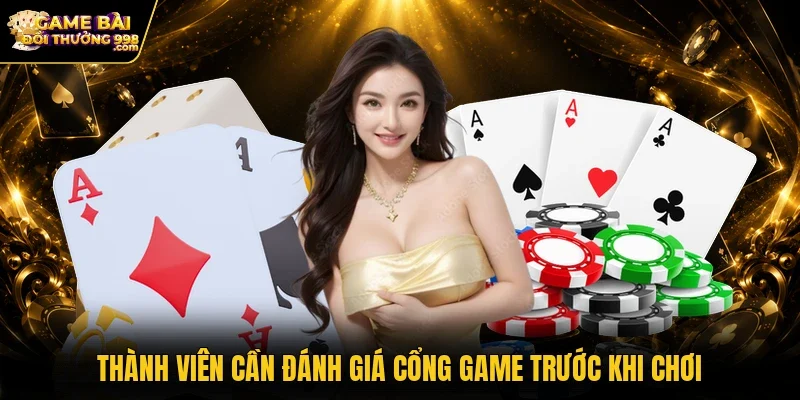 Thành viên cần đánh giá cổng game trước khi chơi